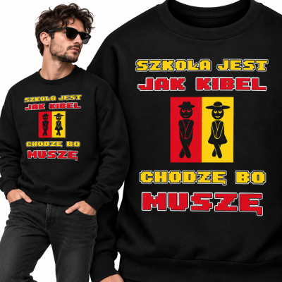 BLUZA ŚMIESZNA  SZKOŁA KIBEL